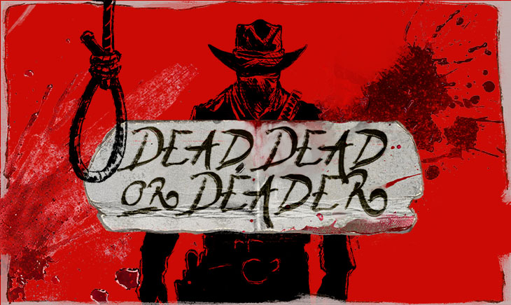 Dead, Dead or Deader